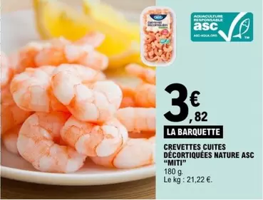 Crevettes Cuites Décortiquées Nature Asc offre à 3,82€ sur E.Leclerc