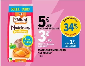 St michel - Madeleines Moelleuses offre à 5,69€ sur E.Leclerc