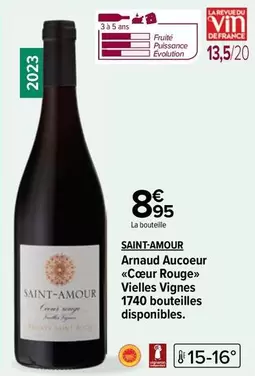 Saint-Amour Cœur Rouge Vieilles Vignes d'Arnaud Aucoeur - Un vin au caractère exceptionnel