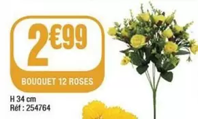 Bouquet 12 Roses offre à 2,99€ sur La Foir'Fouille