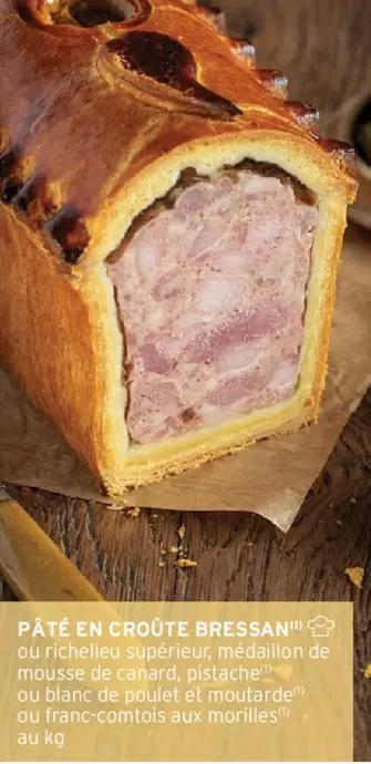 Canard - Pâté En Croûte Bressan offre sur Intermarché