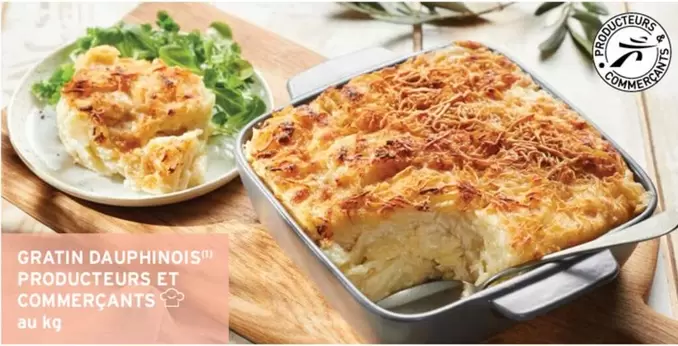 Gratin Dauphinois Producteurs Et Commerçants offre sur Intermarché