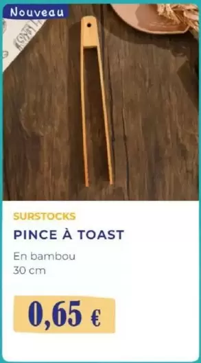 Pince A Toast offre à 0,65€ sur Noz