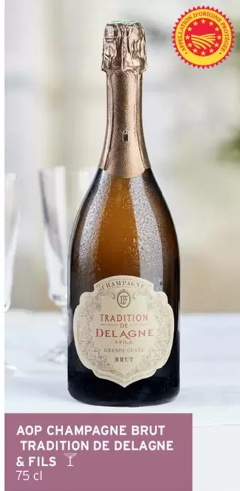 Brut - Aop Champagne  Tradition De Delagne offre sur Intermarché Contact