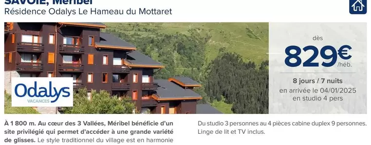 Residence Oadilys Le Hameau Du Mottarret offre à 829€ sur Carrefour Express