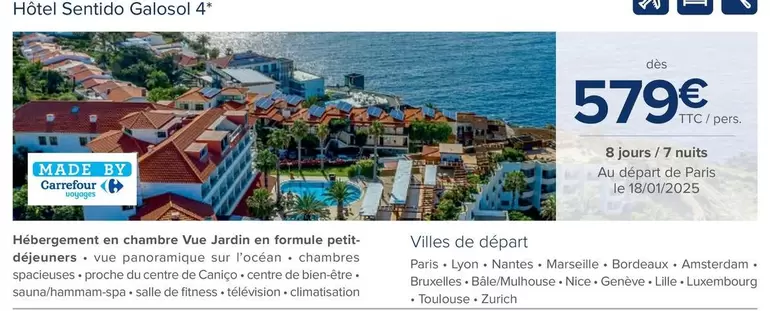 Carrefour - Hôtel Sentido offre à 579€ sur Carrefour Express