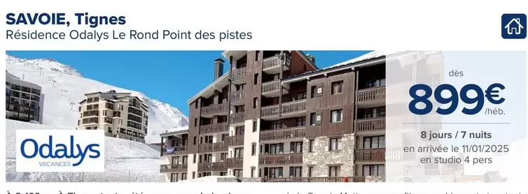 Savoie, Tignes Residence Odialys offre à 899€ sur Carrefour Market