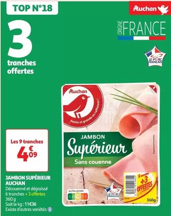 Auchan - Jambon Supérieur offre à 4,09€ sur Auchan Supermarché