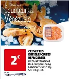 Crevettes Entieres Cuites Refrigerees offre à 2€ sur Auchan Hypermarché