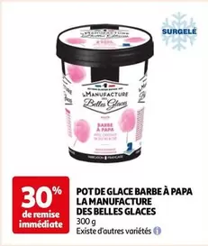 La Manufacture Des Belles Glaces - Pot De Glace Barbe À Papa offre sur Auchan Hypermarché