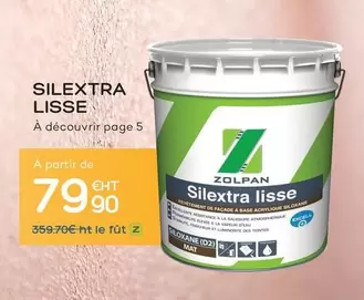 Zolpan - Silextra Lisse offre à 79,9€ sur Tollens