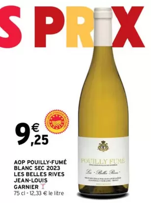 Garnier Aop Pouilly-Fumé Blanc Sec 2023 - Les Belles Rives Jean-louis