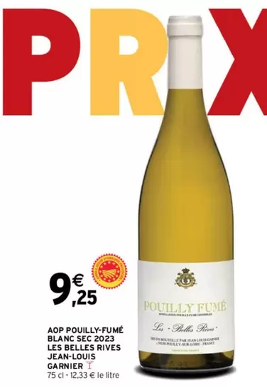 Garnier - Jean-louis Aop Pouilly-Fume Blanc Sec 2023 Les Belles Rivites - Vin Blanc Sec Premium