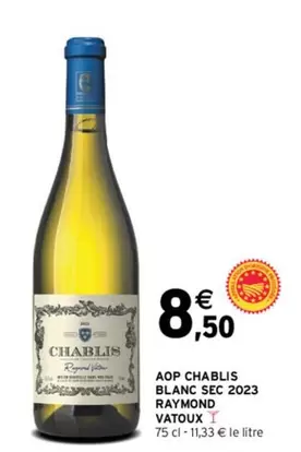 Raymond Vateux AOP Chablis Blanc Sec 2023 - Vin blanc sec de qualité exceptionnelle