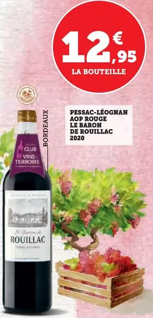 Le Baron De Rouillac - Pessac Léognan AOP Rouge 2020 : Un vin rouge raffiné et élégant, parfait pour toutes les occasions.