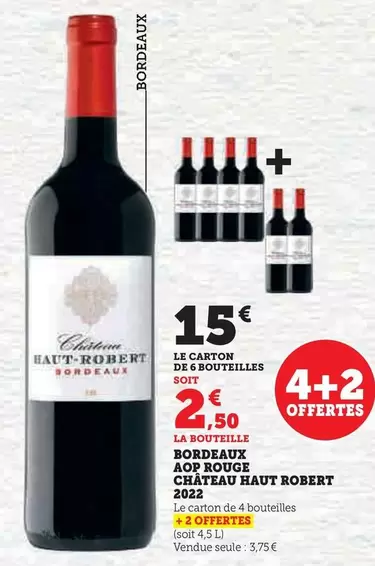 Chateau Haut Robert - Bordeaux Aop Rouge 2022 offre à 2,5€ sur Super U