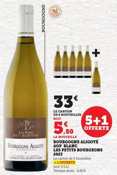 Bourgogne Aligoté AOP Blanc Les Petits Bourgeons 2023 offre à 6,6€ sur Super U