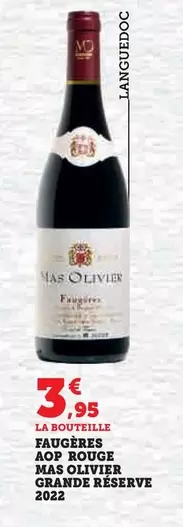 MAS OLIVIER GRANDÉ RESERVE - FAUGR16ES AOP ROUGE offre à 3,95€ sur Super U