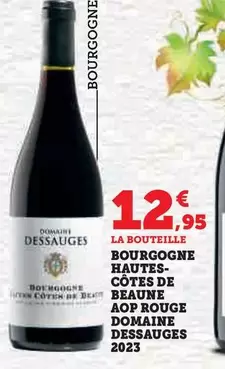 Domaine Dessauges - Bourgogne Hautes-Côtes De Beaune AOP Rouge 2023 : Un vin rouge exceptionnel à découvrir