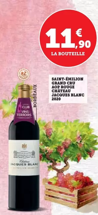 Château Jacques 2020 - Saint-Émilion Grand Cru AOP Rouge Blanc - Un vin d'exception à découvrir