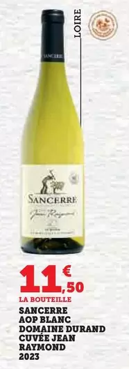 Domaine Durand - Sancerre AOP Blanc Cuvée Jean Raymond 2023 : un vin d'exception à découvrir