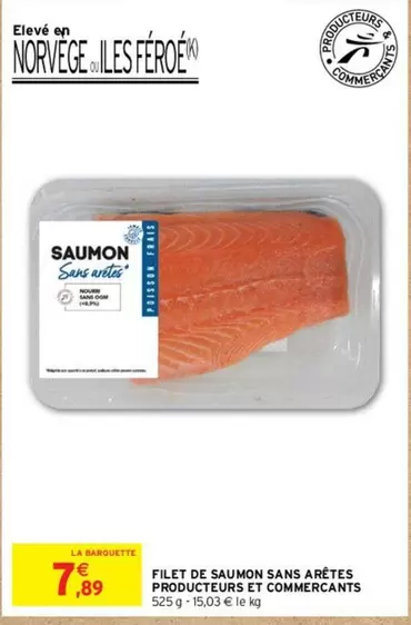 Saumon - Filet De  Sans Arêtes offre à 7,89€ sur Intermarché