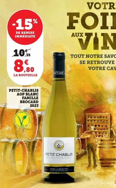 Famille Brocard - Petit-Chablis AOP Blanc 2023 offre à 8,8€ sur U Express