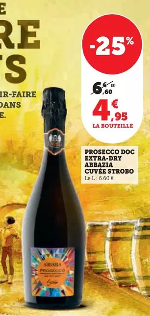 Abbazia - Prosecco DOC Extra-Dry Cuvée Strobo offre à 4,95€ sur U Express