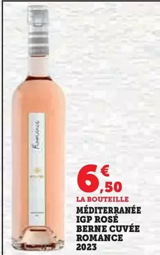 Méditerranée IGP Rosé Berne Cuvée Romance 2023 offre à 6,5€ sur U Express