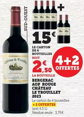 Château Le Trouillet - Bergerac AOP Rouge 2023 offre à 3,75€ sur U Express