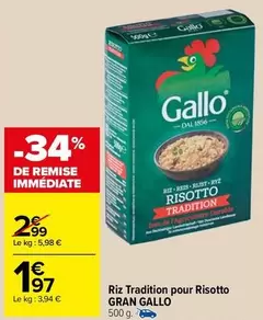 Gallo - Gran  - Riz Tradition Pour Risotto offre à 1,97€ sur Carrefour Market