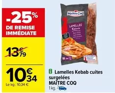 Maître Coq - Lamelles Kebab Cuites Surgelées