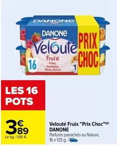 Danone - Velouté Fruix "prix Choc"