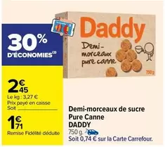 Promo Carrefour : Daddy Demi-Morceaux De Sucre Pure Canne - Douceur et qualité au rendez-vous