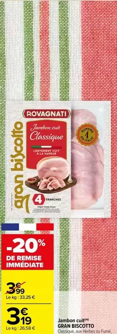 Rovagnati - Gran Biscotti - Jambon Cuit Cuit