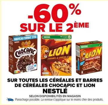 Promo Nestlé : Chocapic et Lion - Offres sur toutes les céréales et barres de céréales