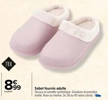 Tex - sabot fourrés adulte offre à 8,99€ sur Carrefour Drive