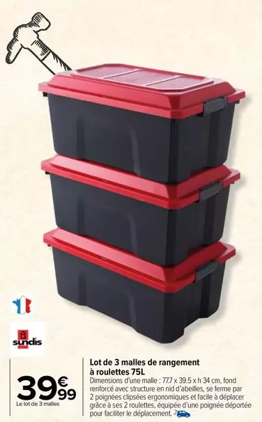 Sundis - Lot de 3 malles de rangement sur roulettes 75L avec promotion spéciale