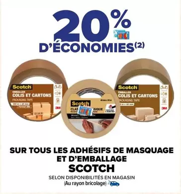 Promo 3M Scotch : Adhésifs de Masquage et d'Emballage - Qualité et Performance au Rendez-vous