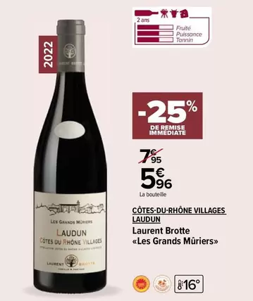 Laurent Brotte - Les Grands Muriers Côtes-Du-Rhône Villages : Un vin d'exception en promotion avec des caractéristiques uniques