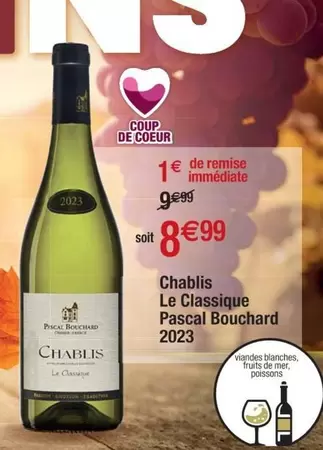 Chablis Le Classique Pascal Bouchard 2023