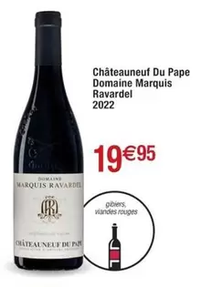 Châteauneuf Du Pape Domaine Marquis Ravardel