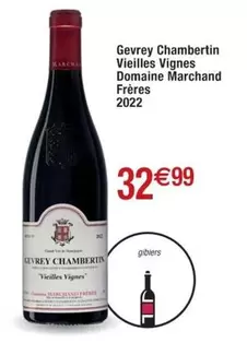 Gevrey Chambertin Vieilles Vignes Domaine Marchand