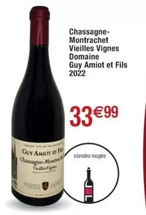 Domaine Guy Amiot Et Fils - Chassagne-Montrachet Vieilles Vignes 2022 : Vin d'exception, promotion spéciale, caractéristiques uniques.