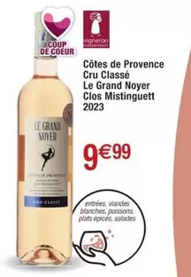 Le Grand Noyer - Côtes De Provence Cru Classé Clos Mistinguett : Un vin d'exception à découvrir