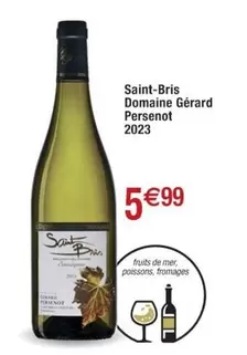 Domaine Gérard Persenot - Saint-Bris : Vin unique alliant tradition et modernité