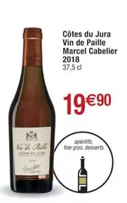 Marcel Cabelier 2018 Côtes Du Jura Vin De Paille : Un vin de paille exceptionnel, riche en arômes, parfait pour les amateurs de vins uniques.