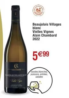 Alain Chambard Beaujolais Villages Blanc Vieilles Vignes - Vin Blanc Exceptionnel, Vieilles Vignes, à Déguster!