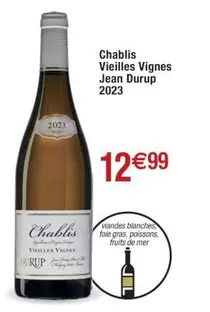 Jean Durup - Chablis Vieilles Vignes