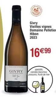 Givry Vieilles Vignes 2023 - Domaine Pelletiere Hibon